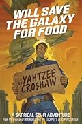 Will Save the Galaxy for Food (Jacques McKeown, #1)