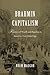 Brahmin Capitalism: Frontiers of Wealth and Populism in America’s First Gilded Age
