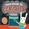 This Book Is Magic by Ashley Evanson