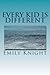 Every Kid Is Different by Emily Knight