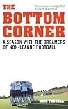 The Bottom Corner by Nige Tassell