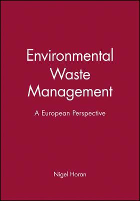 Environmental Waste Management: A European Perspective