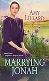 Marrying Jonah by Amy Lillard