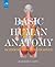 Basic Human Anatomy: An Ess...