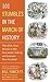 101 Stumbles in the March of History: What If the Great Mistakes in War, Government, Industry, and Economics Were Not Made?