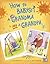 How to Babysit a Grandma an...