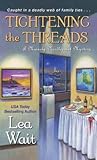 Tightening the Threads by Lea Wait