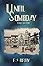 Until Someday (Emmett Roane Book 1)
