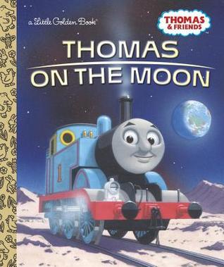 Thomas on the Moon (Thomas & Friends) (Little Golden Book)