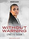 Without Warning by Lynette Eason