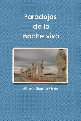 Paradojas de la noche viva (Spanish Edition)