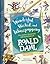 Wonderful, Wicked, and Whizzpopping: The Stories, Characters, and Inventions of Roald Dahl