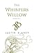 Whispers Willow (Revery) (Volume 1)