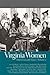 Virginia Women: Their Lives...