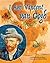 I Am Vincent Van Gogh by Gabriel Martín i Roig