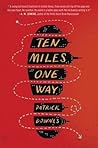 Ten Miles One Way