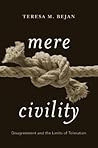 Mere Civility: Di...
