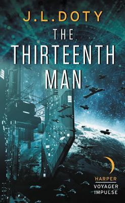 The Thirteenth Man: A Military Sci-Fi Epic – Gripping Space Opera of Galactic Empire Wars