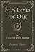 New Lives for Old by Frederick Orin Bartlett