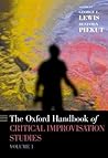 The Oxford Handbook of Critical Improvisation Studies, Volume 1 The Oxford Handbook of Critical Improvisation Studies, Volume 1