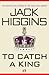To Catch a King