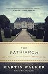 The Patriarch by Martin  Walker