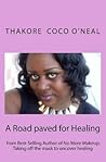 A road paved for healing