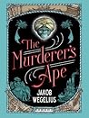 The Murderer's Ape by Jakob Wegelius