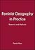 Feminist Geography in Practice: Research and Methods