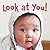 Look at You!
