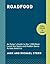 Roadfood: An Eater's Guide to More Than 1,000 of the Best Local Hot Spots and Hidden Gems Across America