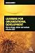 Learning for Organizational Development: How to Design, Deliver and Evaluate Effective L&D