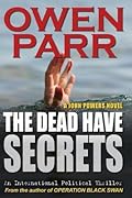 The Dead Have Secrets: A John Powers Novel