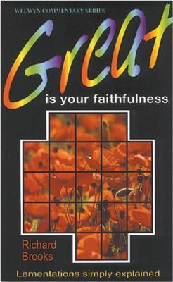 Great is Your Faithfulness: Lamentations Simply Explained
