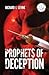 Prophet$ Of Deception
