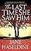 The Last Time She Saw Him (Julia Gooden Mystery, #1)