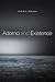 Adorno and Existence by Peter E. Gordon