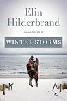 Winter Storms by Elin Hilderbrand Winter Storms by Elin Hilderbrand