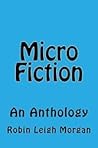 Micro Fiction - An Anthology