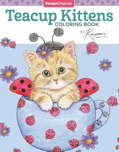 Teacup Kittens Coloring Book (Design Originals) 32 Adorable Expressive-Eyed Cat Designs from Illustrator Kayomi Harai on High-Quality, Extra-Thick Perforated Pages that Resist Bleed Through