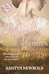 Mischief and Manors by Ashtyn Newbold