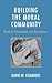 Building the Moral Community: Radical Naturalism and Emergence