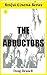 Sinful Cinema Series: The Abductors (Volume 1)