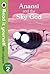 Anansi and the Sky God: Read it Yourself with Ladybird: Level 2