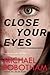 Close Your Eyes by Michael Robotham