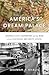 America’s Dream Palace: Mid...
