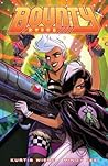 Bounty by Kurtis J. Wiebe