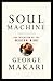 Soul Machine: The Invention of the Modern Mind