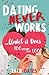 Dating Never Works... until It Does: 100 Lessons from 1,000 Dates