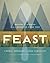 Feast by Lindsay    Anderson